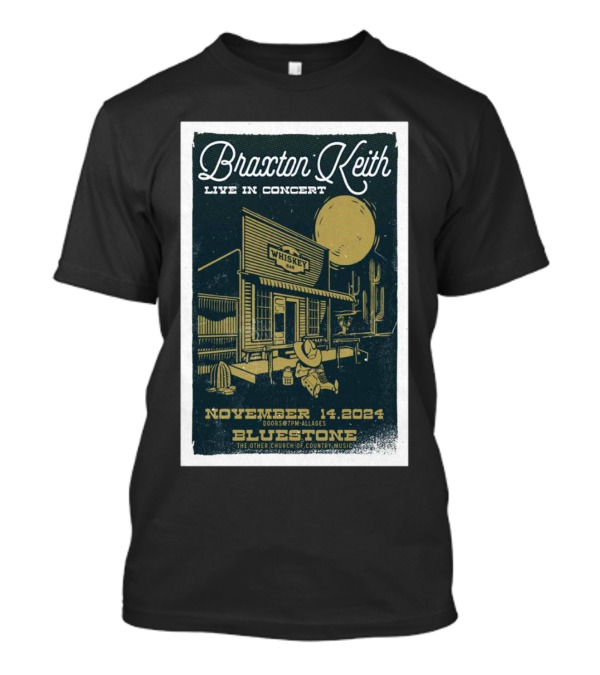 Braxton Keith Live In Concert At Bluestone Whiskey Bar November 14 T-Shirt