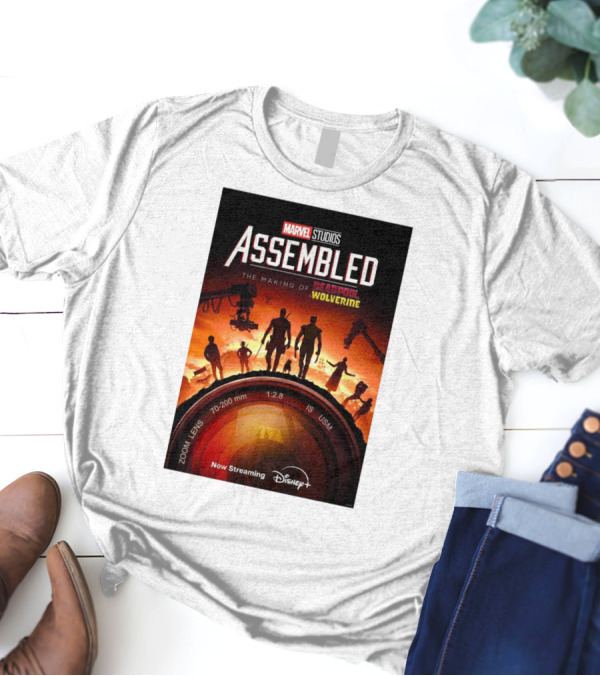 Marvel Studios Assembled The Making Of Deadpool And Wolverine Now Streaming Disney T-Shirt