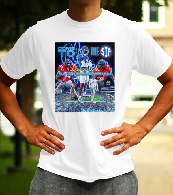 Come To The Sip Caleb Cunningham Five-Star 2025 Alabama To Ole Miss Football T-Shirt