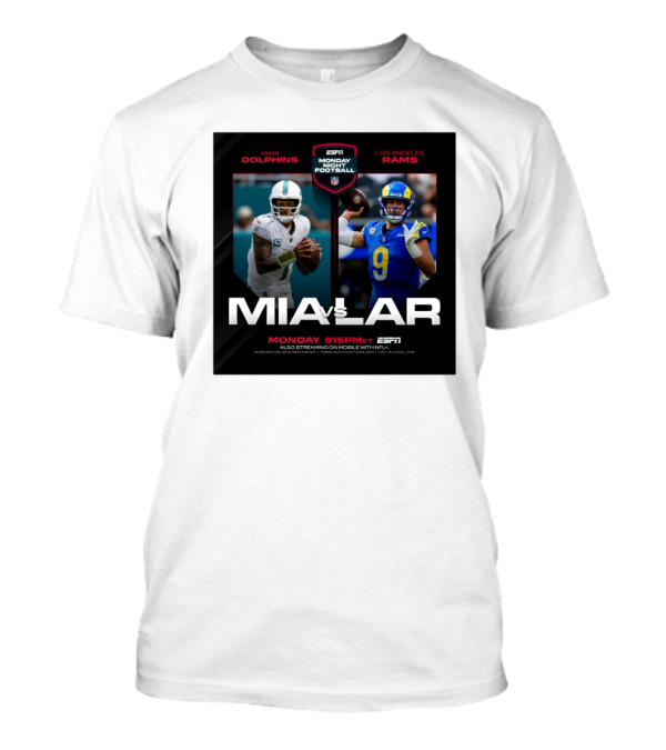 Miami Dolphins Vs Los Angeles Rams ESPN Monday Night Football 8:15PM ET T-Shirt