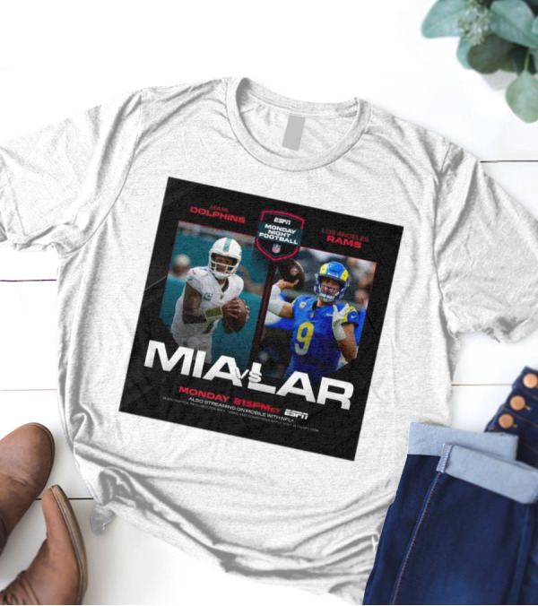 Miami Dolphins Vs Los Angeles Rams ESPN Monday Night Football 8:15PM ET T-Shirt