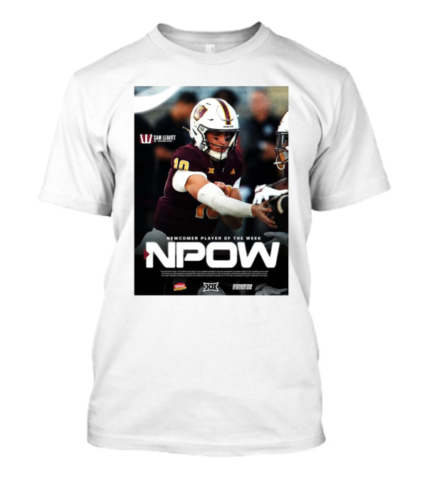 Sam Leavitt Arizona State Sun Devils NPOW Big 12 Newcomer Player Of The Week T-Shirt