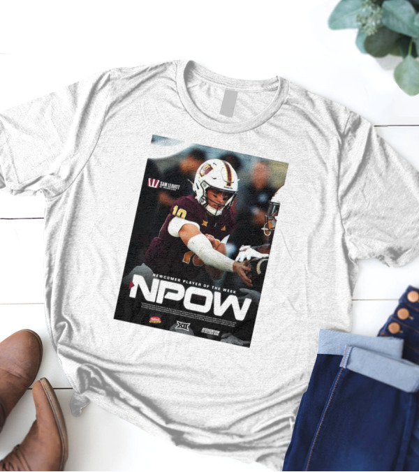 Sam Leavitt Arizona State Sun Devils NPOW Big 12 Newcomer Player Of The Week T-Shirt