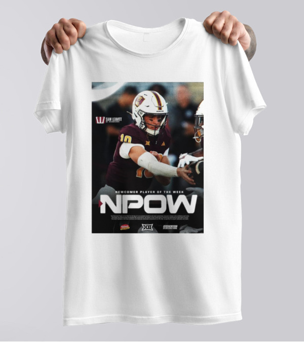 Sam Leavitt Arizona State Sun Devils NPOW Big 12 Newcomer Player Of The Week T-Shirt