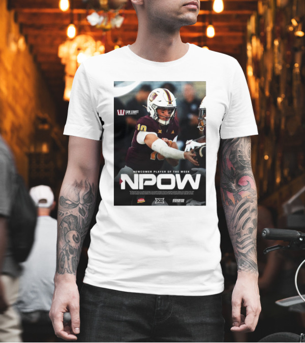 Sam Leavitt Arizona State Sun Devils NPOW Big 12 Newcomer Player Of The Week T-Shirt