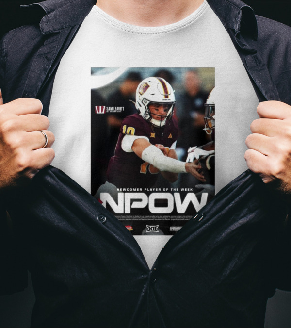 Sam Leavitt Arizona State Sun Devils NPOW Big 12 Newcomer Player Of The Week T-Shirt