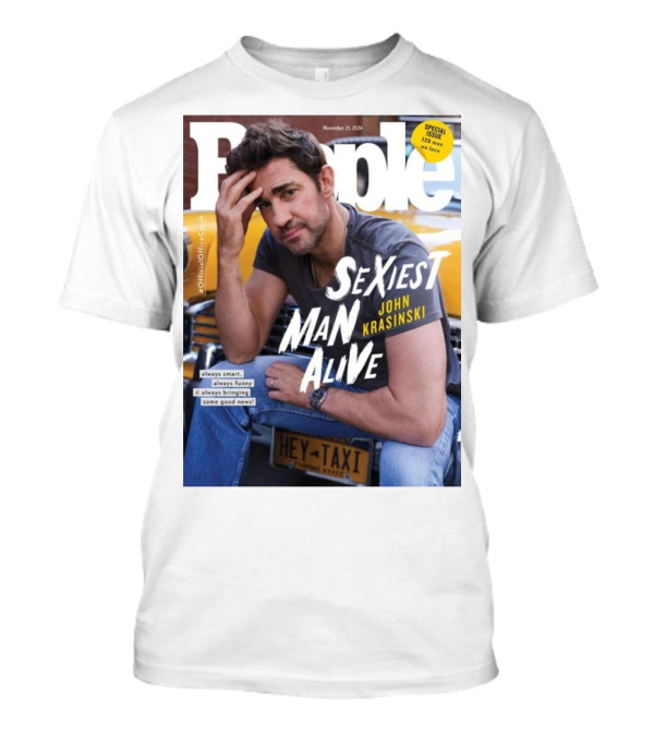 People November 2024 Special Issue Sexiest Man Alive John Krasinski Always Smart Always Funny Bringing Some Good News T-Shirt