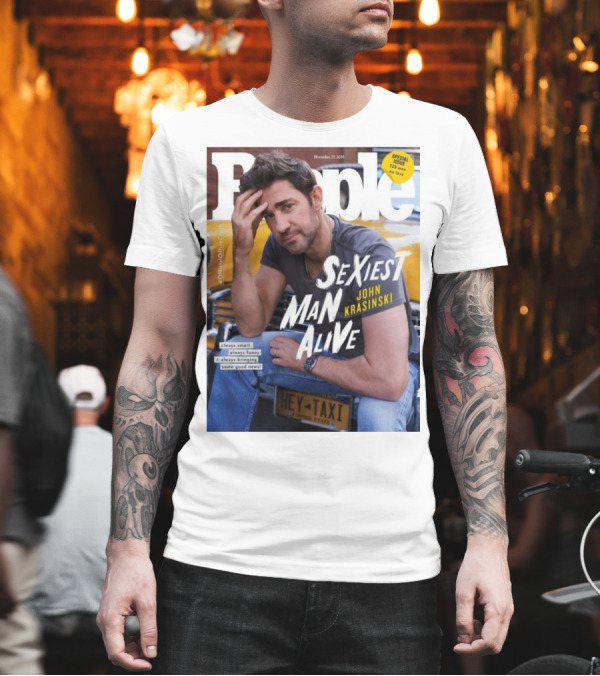 People November 2024 Special Issue Sexiest Man Alive John Krasinski Always Smart Always Funny Bringing Some Good News T-Shirt