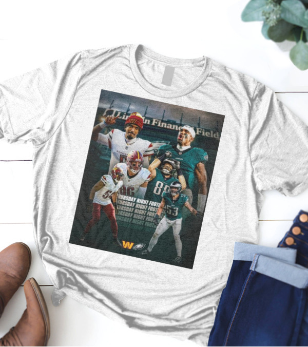 Thursday Night Football Philadelphia Eagles Vs Washington Commanders Lincoln Financial Field FlyEaglesFly T-Shirt
