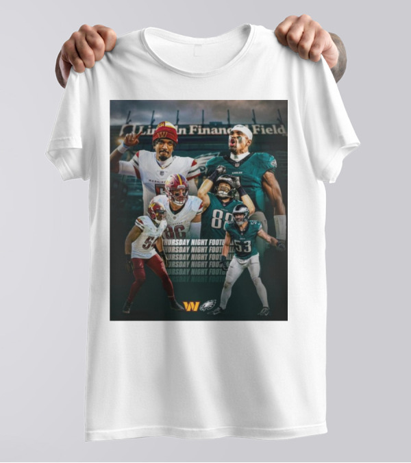 Thursday Night Football Philadelphia Eagles Vs Washington Commanders Lincoln Financial Field FlyEaglesFly T-Shirt