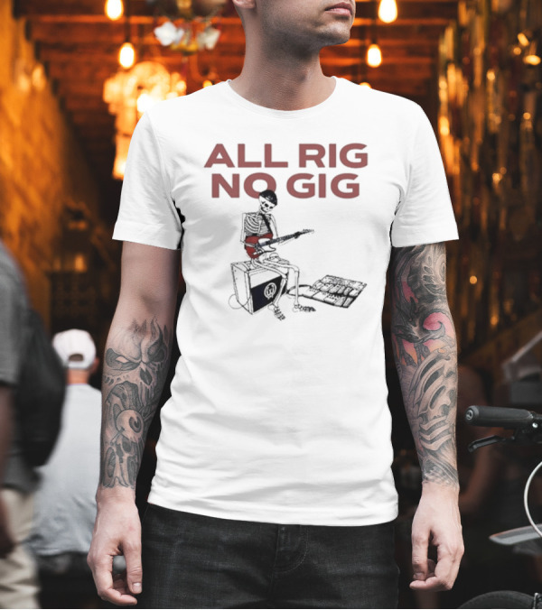 Todd Sucherman All Rig No Gig Skeleton Musician Playing Guitar T-Shirt