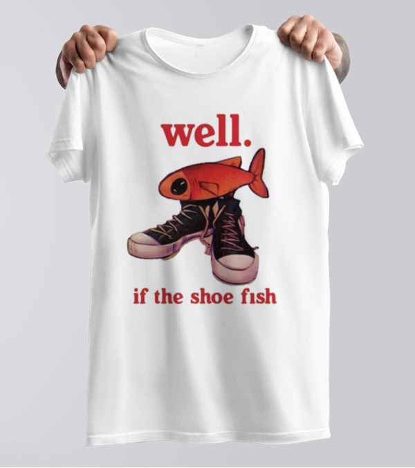 Well If The Shoe Fish, Converse Sneakers And Orange Fish T-Shirt