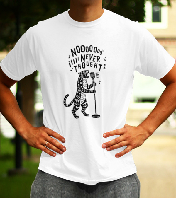 Noooooooo Iiii Never Thought Singing Leopard With Microphone T-Shirt