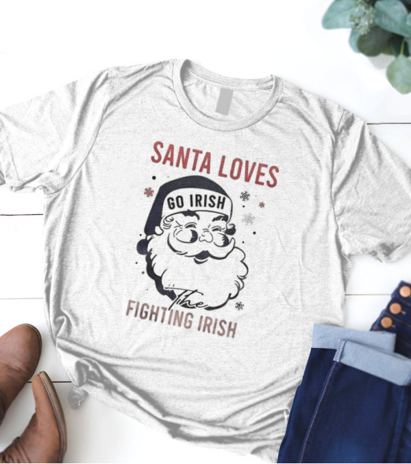 Santa Loves The Notre Dame Go Irish Fighting Irish Christmas T-Shirt