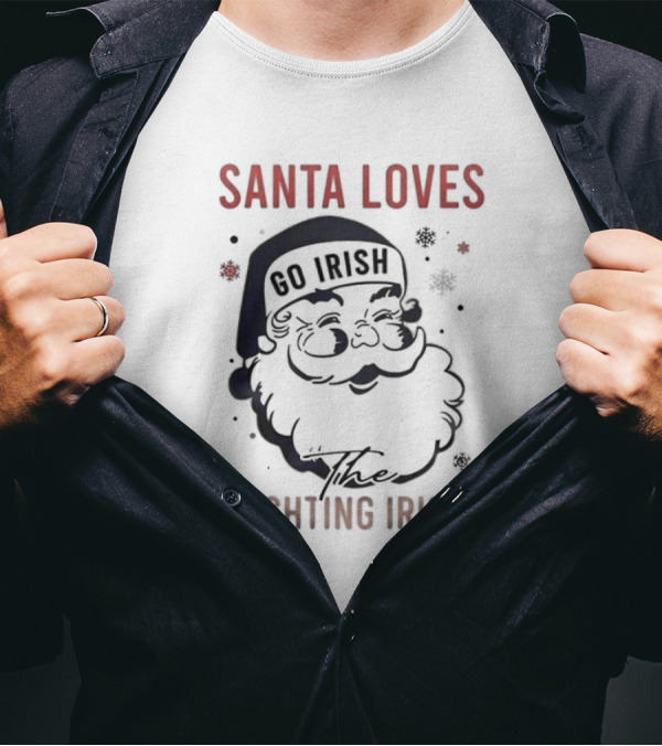 Santa Loves The Notre Dame Go Irish Fighting Irish Christmas T-Shirt