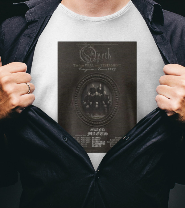 Opeth The Last Will And Testament European Tour 2025 Grand Magus Concert Poster Bristol London Birmingham Manchester Glasgow T-Shirt