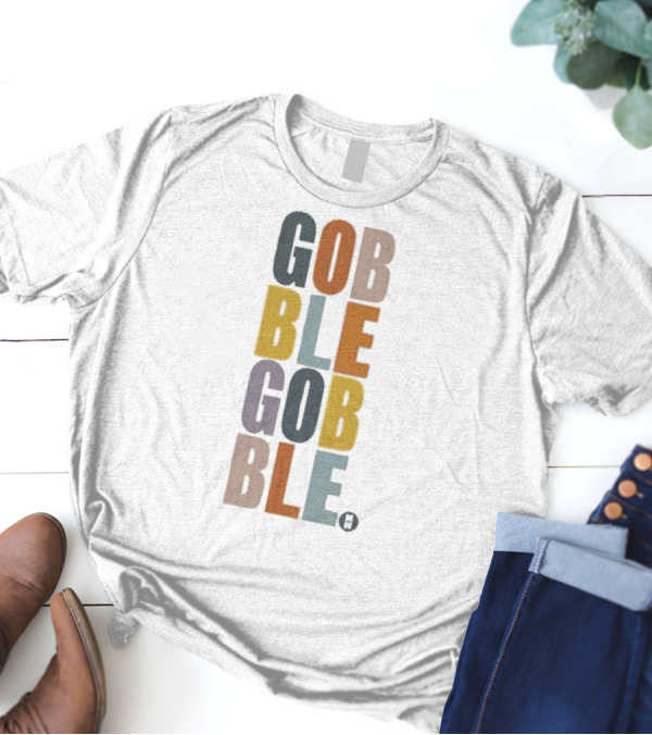 GOBBLE GOBBLE Multicolored Block Letters T-Shirt