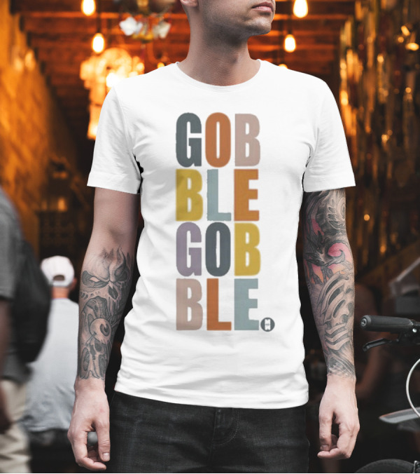 GOBBLE GOBBLE Multicolored Block Letters T-Shirt