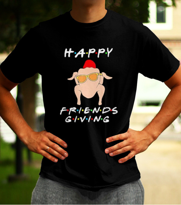 Happy Friendsgiving Turkey With Sunglasses Thanksgiving Holiday Fun T-Shirt