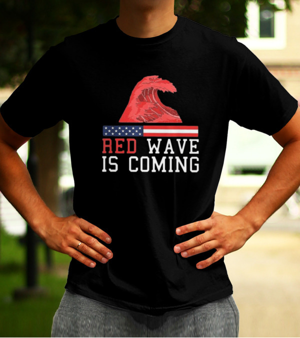 Red Wave Is Coming American Flag Wave T-Shirt