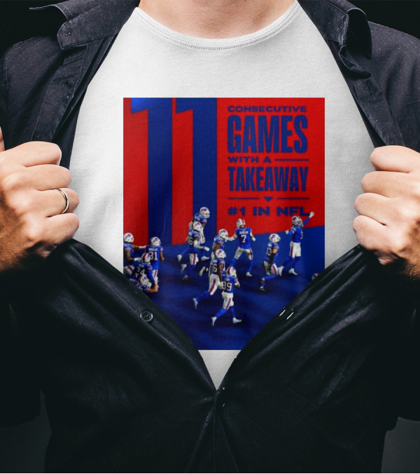 Buffalo Bills 11 Consecutive Games With A Takeaway #1 In NFL T-Shirt