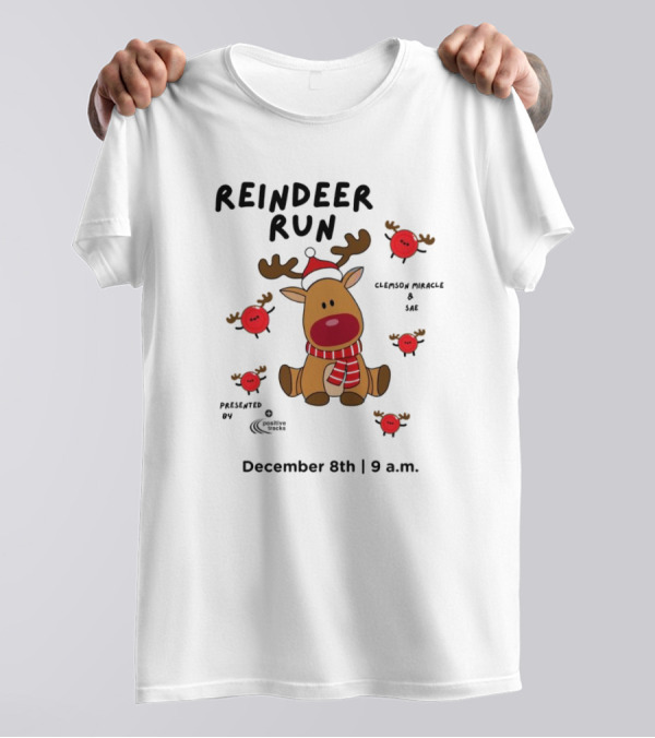 Reindeer Run Clemson Miracle SAE December 8th 9 A.m T-Shirt