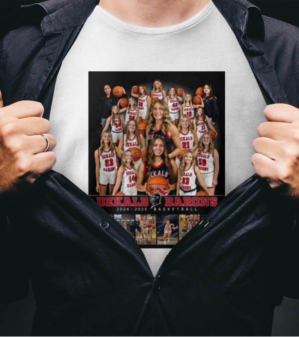 Dekalb Barons Basketball 2024-2025 Team Photo With Lady Players T-Shirt