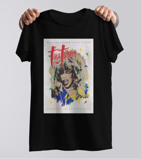 Tina Turner Maracanã Stadium Rio De Janeiro Saturday 16 January 1988 Live In Rio T-Shirt