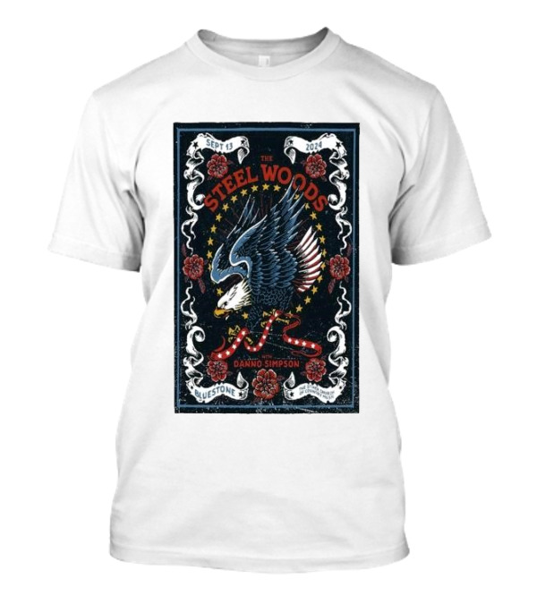 The Steel Woods Live With Danno Simpson September 13 2024 Bluestone Columbus OH Eagle And Stars T-Shirt