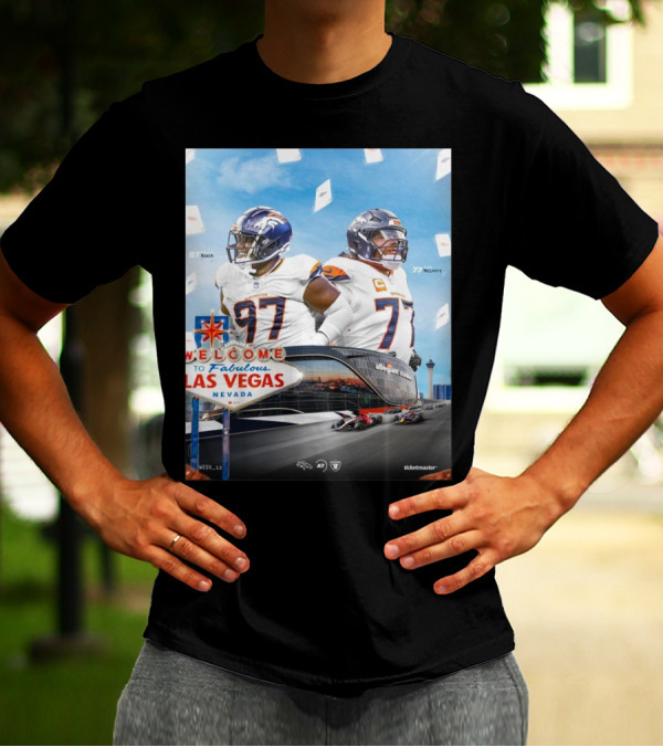 Week 12 Denver Broncos Roach And Meinerz At Las Vegas Raiders Welcome To Fabulous Las Vegas Nevada T-Shirt