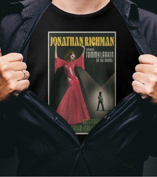 Jonathan Richman Featuring Tommy Larkin Alcazar Theater Carpinteria CA December 10 2024 Tour T-Shirt