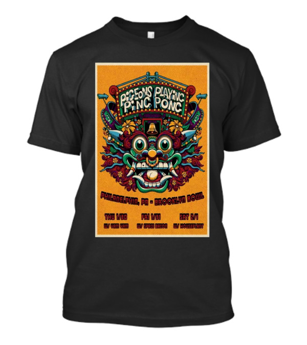 Pigeons Playing Ping Pong Philadelphia PA Brooklyn Bowl Jan 30-31 2025 W/ Yam Yam W/ Space Bacon W/ Houseplant T-Shirt