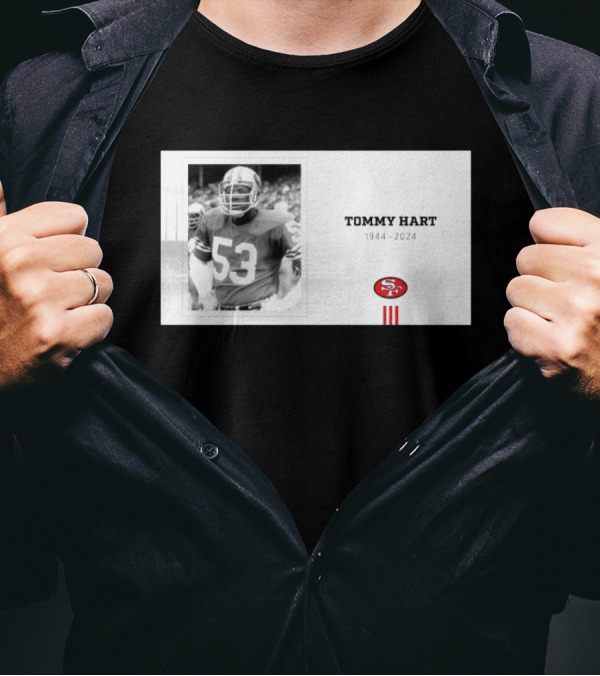 Tommy Hart San Francisco 49ers 1944-2024 Number 53 T-Shirt