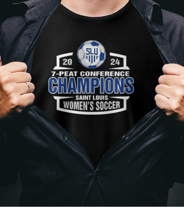 Saint Louis Women's Soccer 2024 SLU 7-Peat Conference Champions T-Shirt