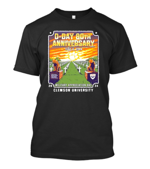 Clemson University D-Day 80th Anniversary June 6 1944 Military Appreciation Day T-Shirt