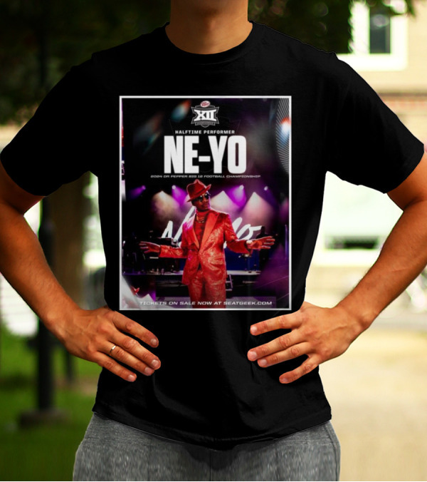 Halftime Performer Ne-Yo 2024 Dr Pepper Big 12 Football Championship Tickets On Sale At SeatGeek.com T-Shirt