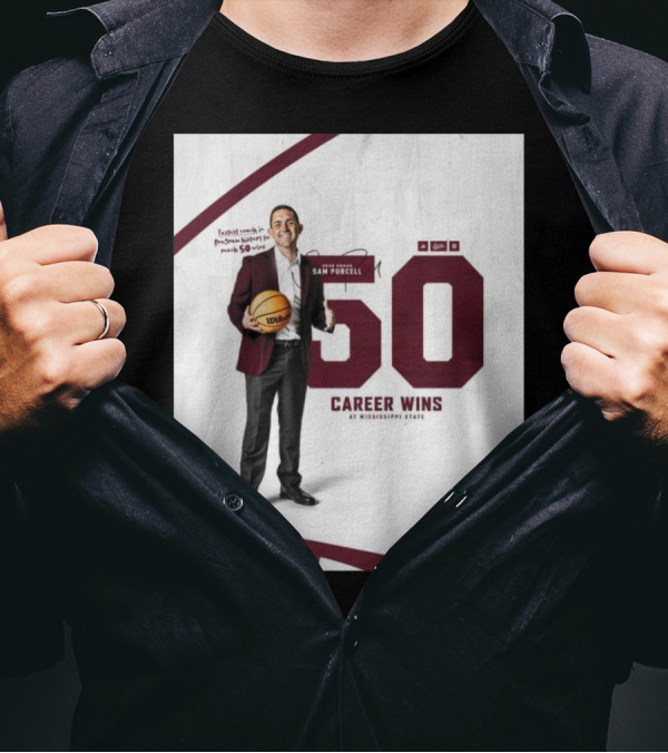 Head Coach Sam Purcell 50 Career Wins Fastest Coach In Program History At Mississippi State Signature T-Shirt