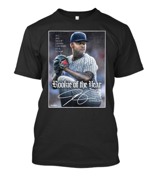 Luis Gil 2024 Rookie Of The Year 15-7 29G 151.2 IP 3.50 ERA New York Yankees Signature T-Shirt