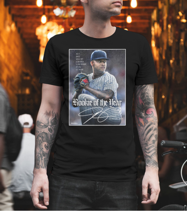 Luis Gil 2024 Rookie Of The Year 15-7 29G 151.2 IP 3.50 ERA New York Yankees Signature T-Shirt