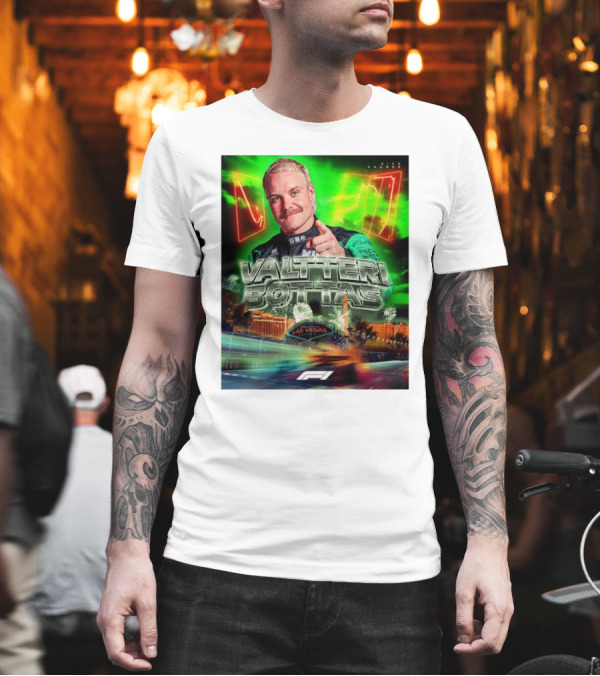 Valtteri Bottas F1 Kick Sauber Welcome To Fabulous Las Vegas Nevada T-Shirt