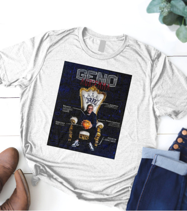Geno Auriemma 1217 Wins Dedication Insatiable Consistency Player Development Efficiency T-Shirt