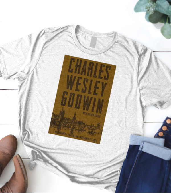 Charles Wesley Godwin With Willow Avalon Roadrunner Boston MA November 21 T-Shirt