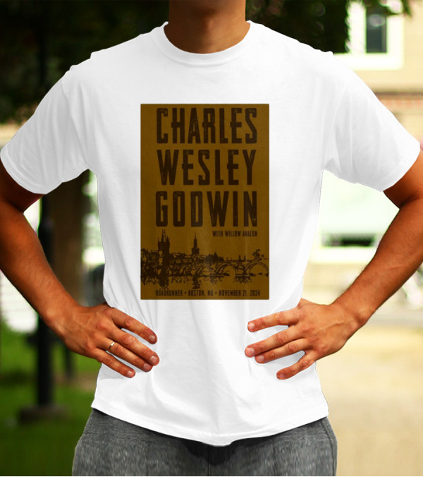 Charles Wesley Godwin With Willow Avalon Roadrunner Boston MA November 21 T-Shirt
