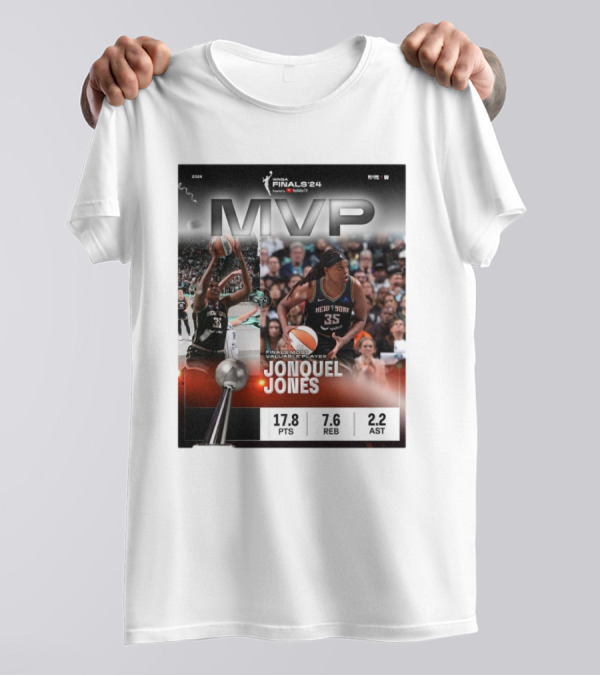 WNBA Finals ’24 MVP Jonquel Jones New York Liberty Basketball Most Valuable Player 17.8 PTS 7.6 REB 2.2 AST T-Shirt