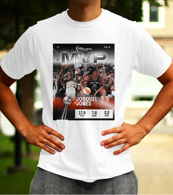 WNBA Finals ’24 MVP Jonquel Jones New York Liberty Basketball Most Valuable Player 17.8 PTS 7.6 REB 2.2 AST T-Shirt