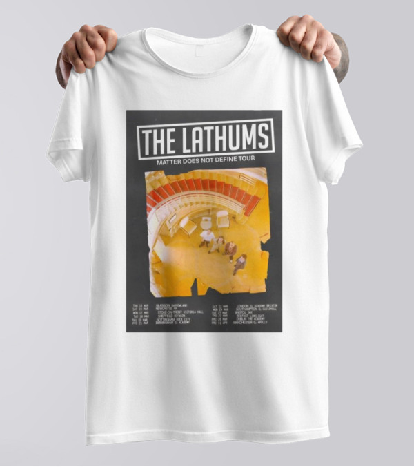 The Lathums Matter Does Not Define Tour 2025 UK Dates And Venues T-Shirt