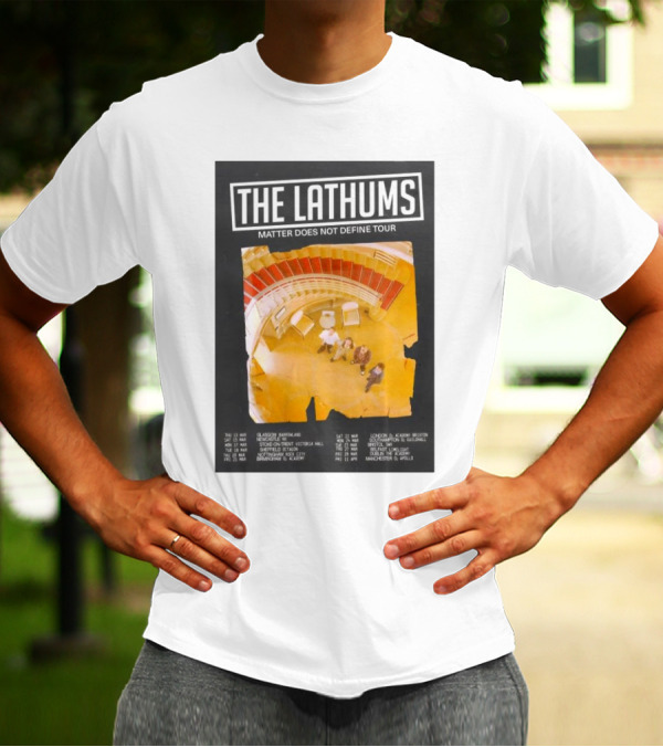 The Lathums Matter Does Not Define Tour 2025 UK Dates And Venues T-Shirt