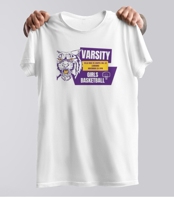 Varsity Villa Rica Vs Chapel Hill Lagrange November 25 3PM Girls Basketball T-Shirt