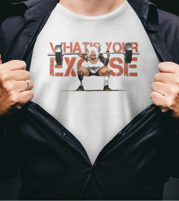 What’s Your Excuse Vintage Powerlifting Character Motivational Tagline T-Shirt