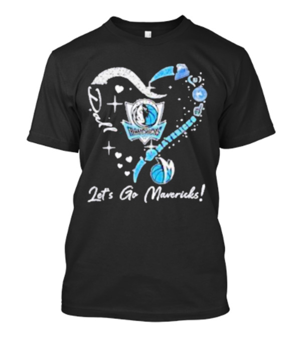 Dallas Mavericks Heart Diamond Let's Go Mavericks T-Shirt